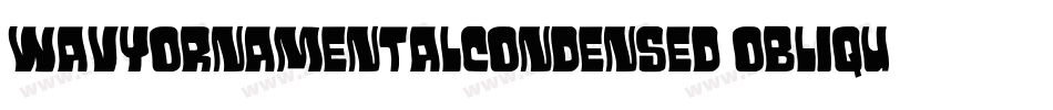 WavyOrnamentalCondensed Oblique字体转换